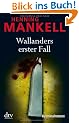 Wallanders erster Fall: und andere Erz�hlungen