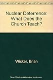 Nuclear deterrence : what does the Church teach?