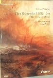 Der fliegende Hollander: The Flying Dutchman; Klavierauszug: Vocal Score, ED 8065, Distributed In North And South American Exclusively By Hal Leonard