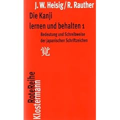 Die Kanji lernen und behalten 1: Bedeutung und Schreibweise der japanischen Schriftzeichen