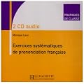Exercices Systematiques de Prononciation Francaise CD Set (2) (Pratiques de Classe Series)