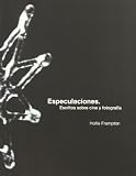 Especulaciones : escritos sobre arte y fotografía