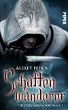 Schattenwanderer - Die Chroniken von Siala 1 - Alexey Pehov