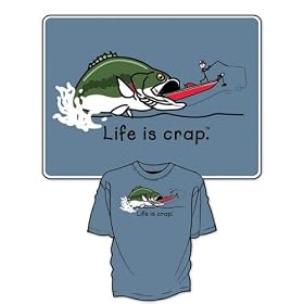 Bass Fishing - Life is Crap T-shirt Short Sleeved 100% Cotton