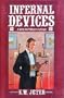 Infernal devices: A mad Victorian fantasy