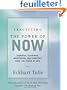 Practicing the Power of Now: Essential Teachings, Meditations, and Exercises from the Power of Now