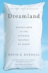 Dreamland: Adventures in the Strange...