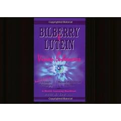 Bilberry & Lutein--The Vision Enhancers!: Protect Against Cataracts, Macular Degeneration, Glaucoma, Retinopathy & Other Health Problems (Health Learning Handbook)