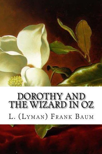 Dorothy and the Wizard in Oz