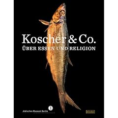 Koscher & Co: �ber Essen und Religion