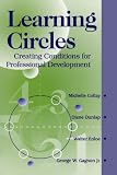 Learning Circles: Creating Conditions for Professional Development