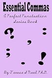 Essential Commas (A Perfect Punctuation Series)