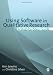 Using Software in Qualitative Research: A Step-by-Step Guide