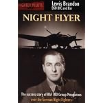 Night Flyer: The Success Story of RAF 100 Group, Mosquitos over the German Night Fighters (Fighter Pilots) book cover