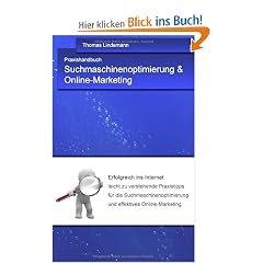 Suchmaschinenoptimierung & Online-Marketing: Das Praxishandbuch