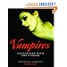 Vampires: Encounters With the Undead