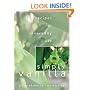 Simply Vanilla: Recipes for Everyday Use