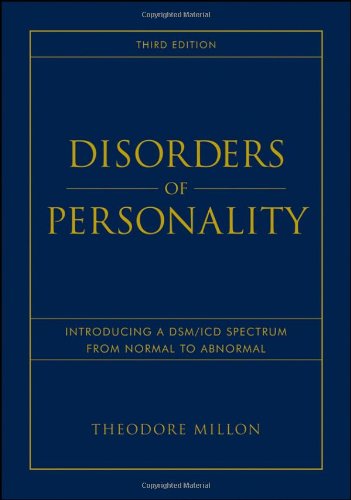Disorders of Personality: Introducing a DSM / ICD Spectrum from Normal to Abnormal