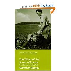 Wines of the South of France: From Banyuls to St. Raphael (Classic Wine Library)