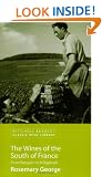The Wines of the South of France (Mitchell Beazley Classic Wine Library)