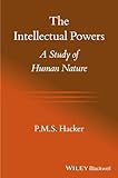 The intellectual powers : a study of human nature