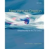 New Venture Creation: Entrepreneurship for the 21st Century