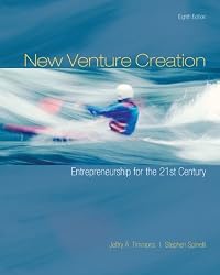 New Venture Creation: Entrepreneurship for the 21st Century