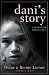 Dani's Story: A Journey from Neglect to Love