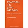 A Practical Guide to TIG Welding