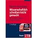 Wissenschaftlich schreiben leicht gemacht: f�r Bachelor, Master und Dissertation