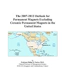 The 2007-2012 Outlook for Permanent Magnets Excluding Ceramic Permanent Magnets in the United States
