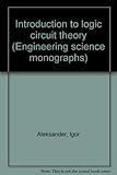 Introduction to logic circuit theory