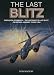 The Last Blitz: Operation Steinbock, the Luftwaffe's Last Blitz on Britain - January to May 1944