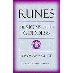 Runes: Signs of the Goddess - A Woman's Guide
