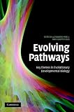 Evolving Pathways: Key Themes in Evolutionary Developmental Biology