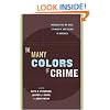 The Many Colors of Crime: Inequalities of Race, Ethnicity, and Crime in America (New Perspectives in Crime, Deviance, and Law)