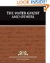 The Water Ghost and Others