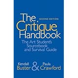 The Critique Handbook: The Art Student's Sourcebook and Survival Guide (2nd Edition)