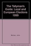 The tallyman's guide : local & European elections 1999