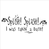 Splish Splash I was takin' a bath 12x30 vinyl lettering wall decal sticker art decor home