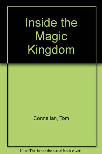 Inside the Magic Kingdom