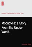 Moondyne: a Story From the Under-World.