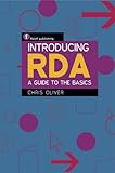 Introducing RDA : a guide to the basics