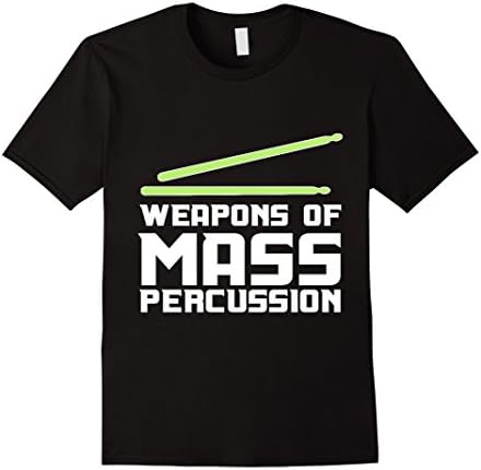 Men's Weapons Of Mass Percussion Drummer Gifts T-Shirt Medium Black