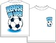 Refuse to Lose Short Sleeve Soccer T-Shirt