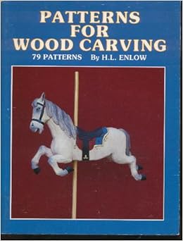 Patterns for wood carving: Harold L Enlow: Amazon.com: Books