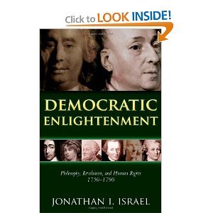 Democratic Enlightenment Philosophy Revolution and Human Rights 1750-1790