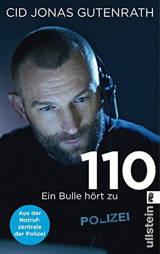 Download 110: Ein Bulle hört zu - Aus der Notrufzentrale der Polizei