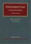 Employment Law Cases and Materials (University Casebook)