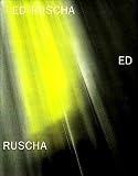 ED RUSCHA: NEW PAINTINGS AND A RETROSPECTIVE OF WORKS ON PAPER ED RUSCHA: NEW PAINTINGS AND A RETROSPECTIVE OF WORKS ON PAPER